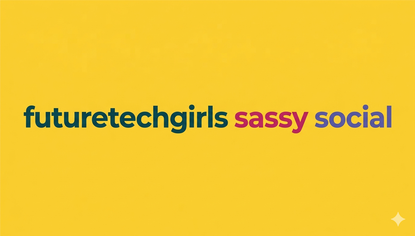 futuretechgirls sassy social