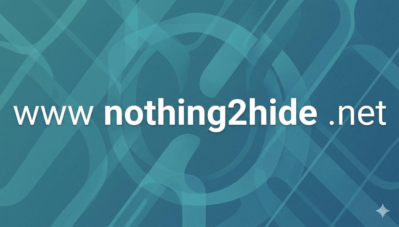 www nothing2hide .net